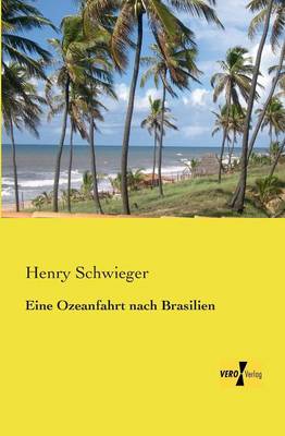 Eine Ozeanfahrt Nach Brasilien (Paperback)