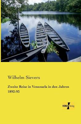 Zweite Reise in Venezuela in Den Jahren 1892-93 (Paperback)