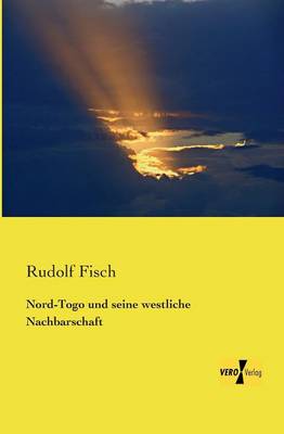 Nord-Togo und seine westliche Nachbarschaft (Paperback)