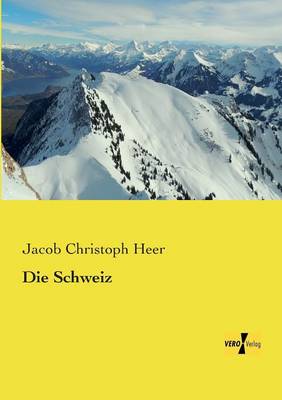 Die Schweiz (Paperback)