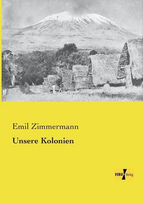 Unsere Kolonien (Paperback)