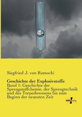 Geschichte Der Explosivstoffe (Paperback)