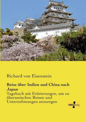 Reise Uber Indien Und China Nach Japan (Paperback)