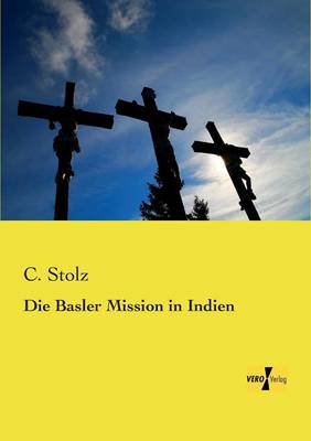 Die Basler Mission in Indien (Paperback)