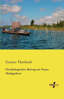 Ornithologischer Beitrag Zur Fauna Madagaskars (Paperback)