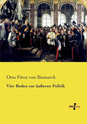 Vier Reden Zur Ausseren Politik (Paperback)
