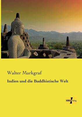 Indien Und Die Buddhistische Welt (Paperback)