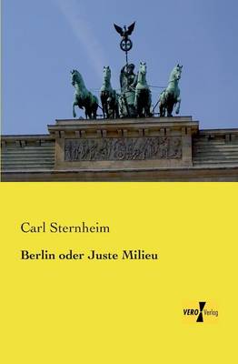 Berlin Oder Juste Milieu (Paperback)