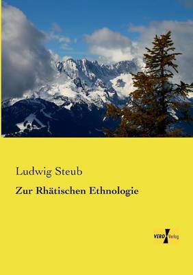 Zur Rhatischen Ethnologie (Paperback)