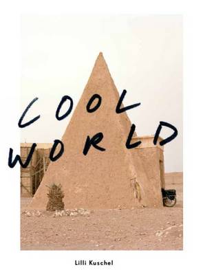 Lilli Kuschel - Cool World (Paperback)