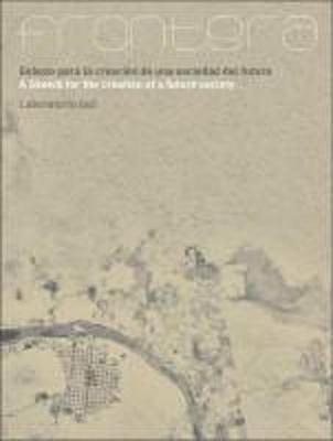 Frontera - A Sketch for the Creation of A Future Society. Laboratorio 060 (Paperback)