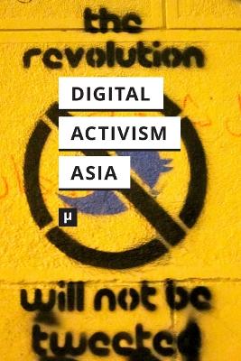 Digital Activism in Asia Reader (Paperback)