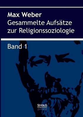Gesammelte Aufs tze Zur Religionssoziologie. Band 1 (Paperback)
