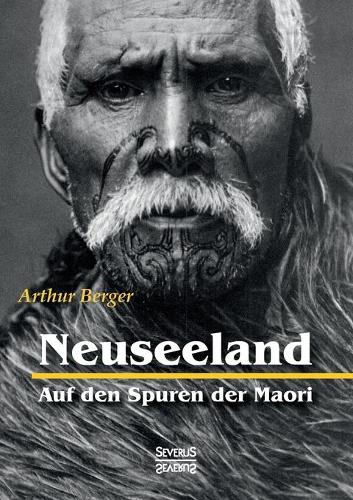 Neuseeland - Auf Den Spuren Der Maori (Paperback)