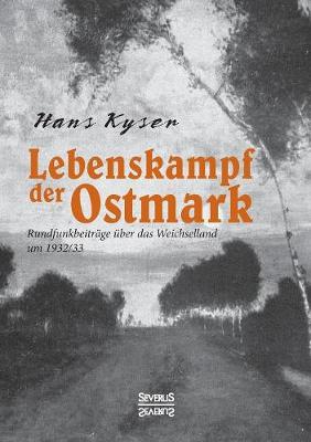Lebenskampf Der Ostmark (Paperback)