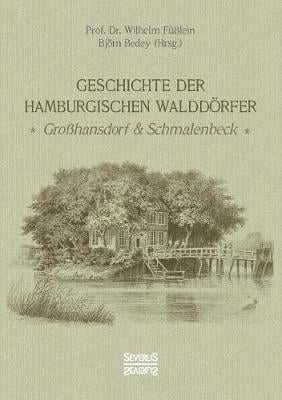 Geschichte Der Hamburgischen Walddorfer (Paperback)