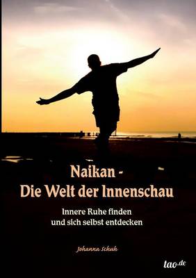 Naikan - Die Welt Der Innenschau (Paperback)