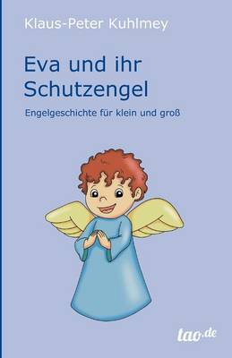 Eva Und Ihr Schutzengel (Paperback)