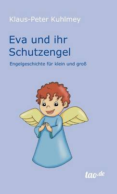 Eva Und Ihr Schutzengel (Hardback)