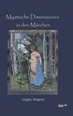 Mystische Dimensionen in Den Marchen (Hardback)