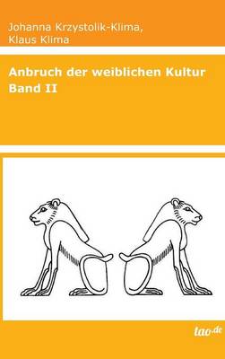 Anbruch Der Weiblichen Kultur (Hardback)