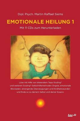 Emotionale Heilung 1 (Paperback)