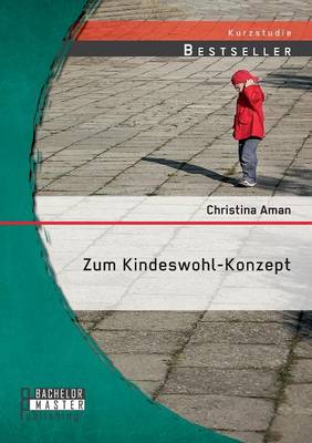 Zum Kindeswohl-Konzept (Paperback)