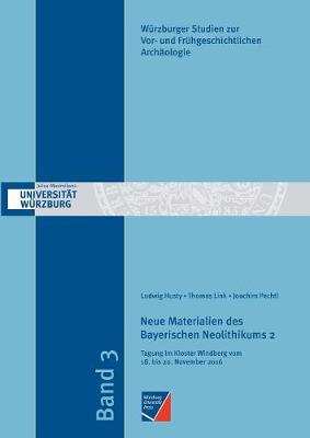 Neue Materialien Des Bayerischen Neolithikums 2 (Paperback)