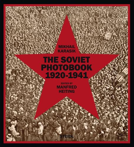The Soviet Photobook 1920-1941 (Hardback)