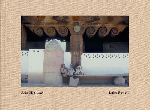 Luke Powell: Asia Highway (Hardback)