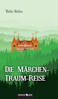 Die Marchen-Traum-Reise (Hardback)