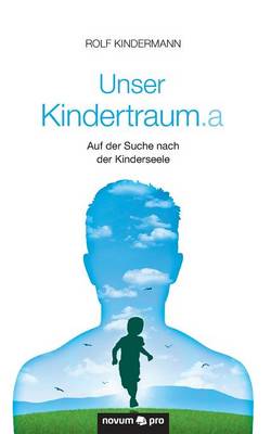 Unser Kindertraum.a (Paperback)