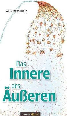 Das Innere Des u eren (Hardback)