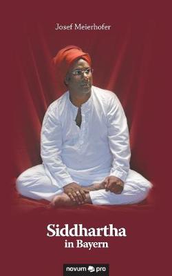 Siddhartha in Bayern (Paperback)