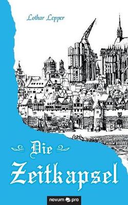 Die Zeitkapsel (Paperback)