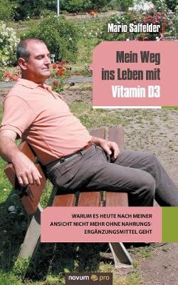 Mein Weg Ins Leben Mit Vitamin D3 (Paperback)