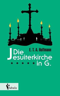 Die Jesuiterkirche in G. (Paperback)
