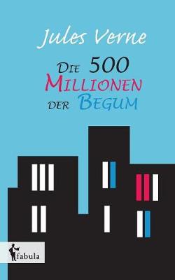 Die 500 Millionen Der Begum (Paperback)