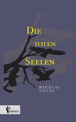 Die Toten Seelen (Paperback)