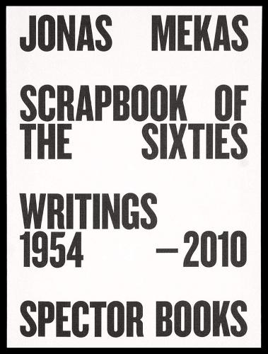 Scrapbook of the Sixties: Writings 1954 - 2010 (Paperback)