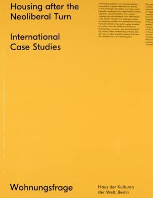 Housing After the Neoliberal Turn: International Case Studies (Paperback)
