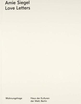 Amie Siegel: Love Letters (Paperback)