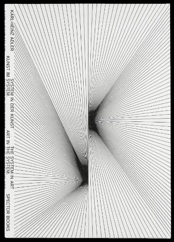 Art in the System. The System in Art: Kunst Im System. System in der Kunst (Paperback)