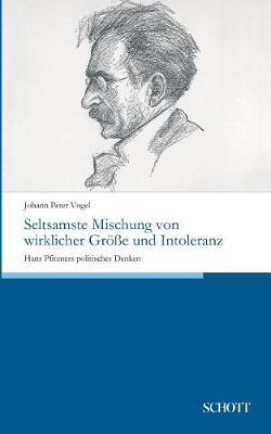 Seltsamste Mischung Von Wirklicher Groe Und Intoleranz (Paperback)
