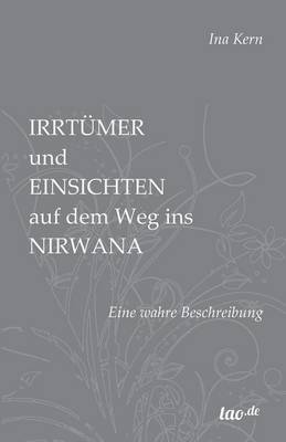 Irrtumer Und Einsichten Auf Dem Weg Ins Nirwana (Paperback)