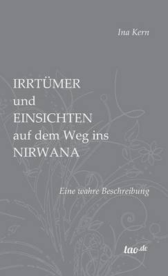 Irrtumer Und Einsichten Auf Dem Weg Ins Nirwana (Hardback)