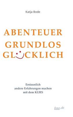 Abenteuer Grundlos Gl cklich (Hardback)