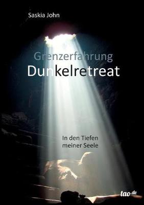 Grenzerfahrung Dunkelretreat (Paperback)