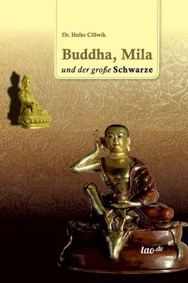 Buddha, Mila Und Der Grosse Schwarze (Hardback)