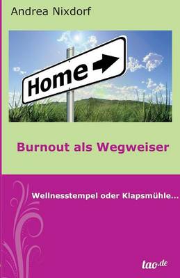 Burnout ALS Wegweiser (Paperback)